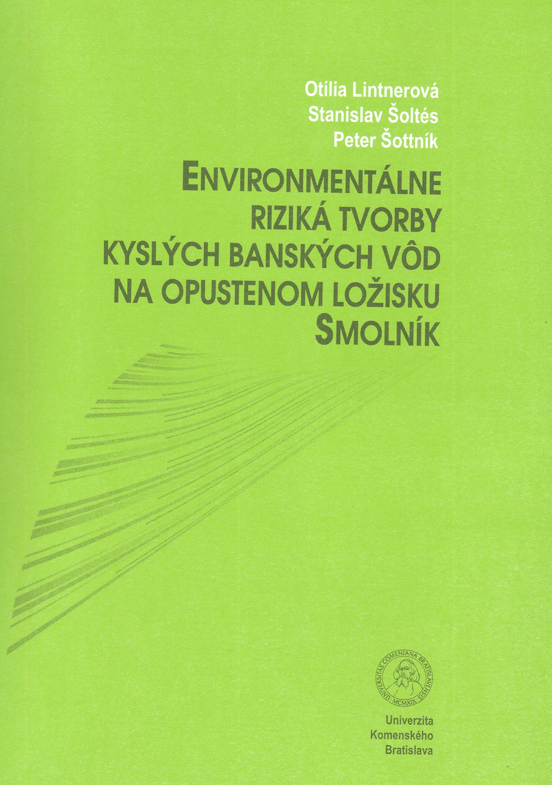 Environmentálne riziká tvorby kyslých banských vôd na opustenom ložisku Smolník