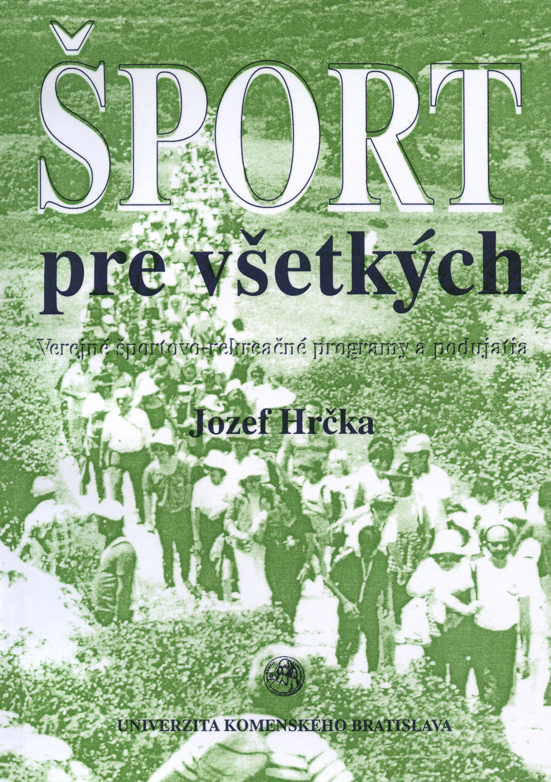 Šport pre všetkých – Verejné športovo-rekreačné programy a podujatia