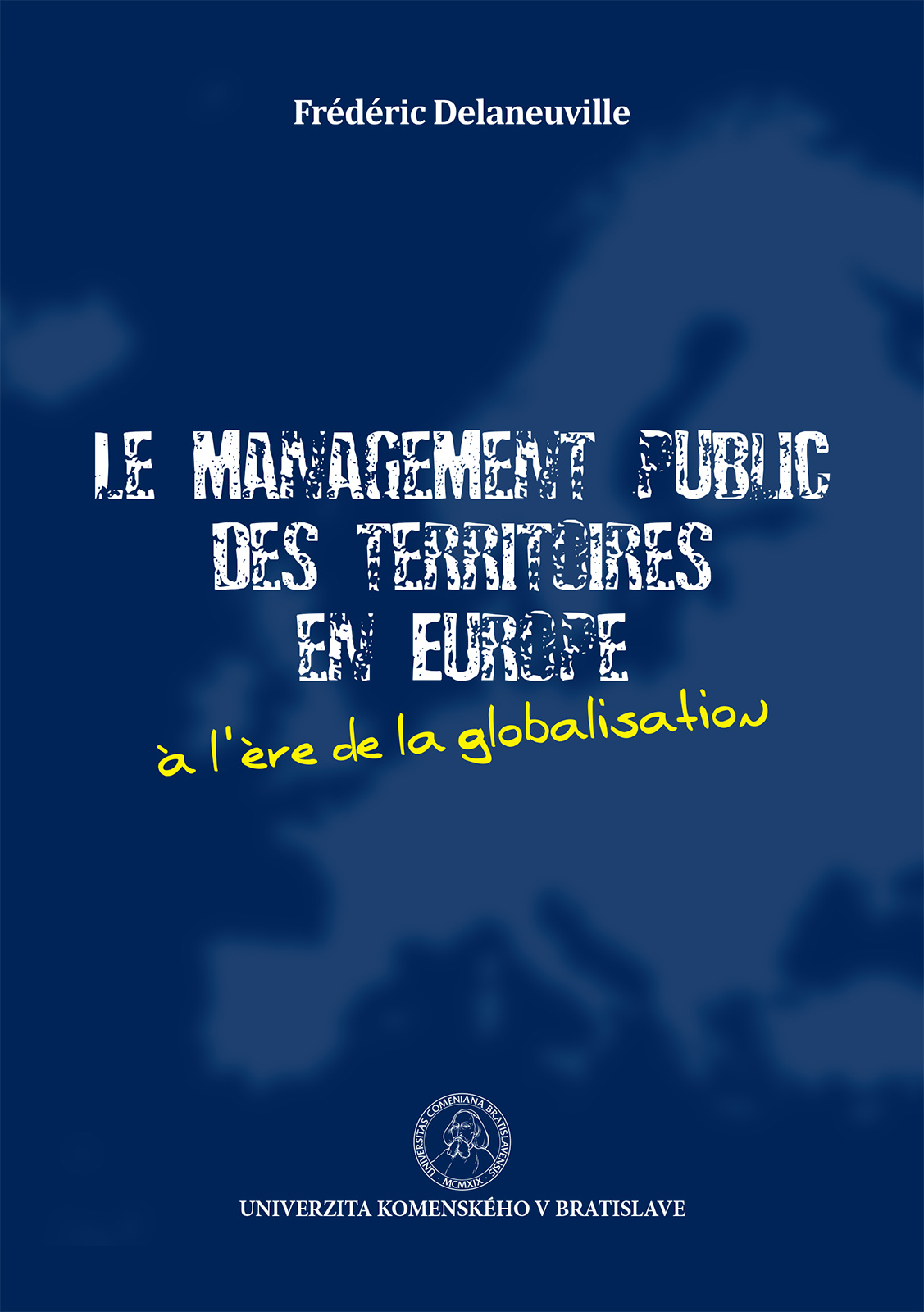 Le management public des territoires en Europe a l'ére de la globalisation