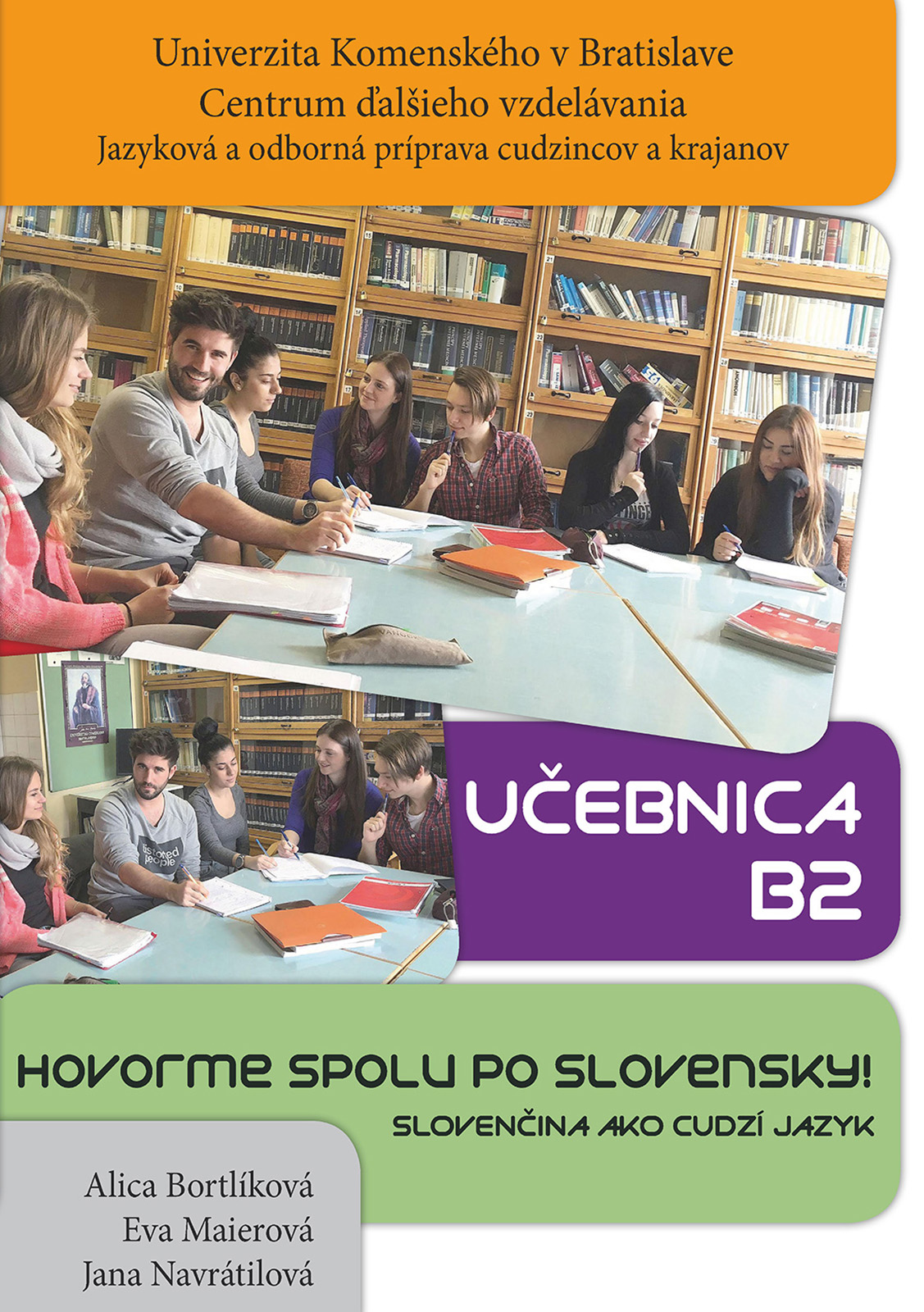 Set 2 kníh: Hovorme spolu po slovensky! Učebnica B2 + Hovorme spolu po slovensky! Cvičebnica B2