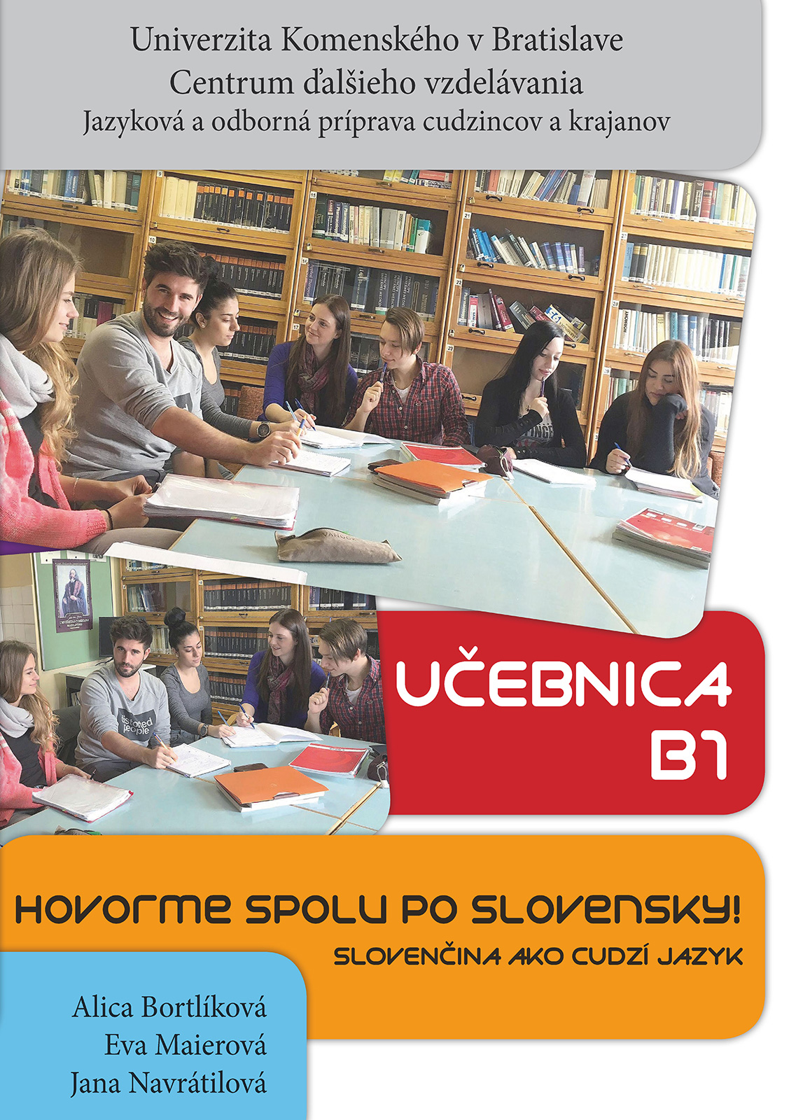 Set 2 kníh: Hovorme spolu po slovensky! Učebnica B1 + Hovorme spolu po slovensky! Cvičebnica B1 