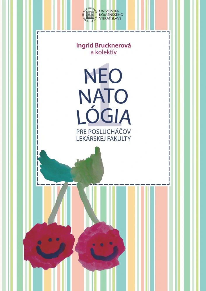 Neonatológia pre poslucháčov Lekárskej fakulty I