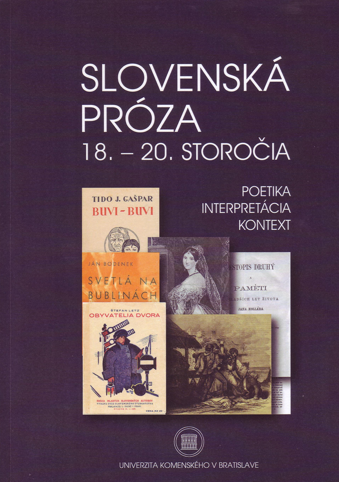 Slovenská próza 18. - 20. storočia. Poetika, interpretácia, kontext
