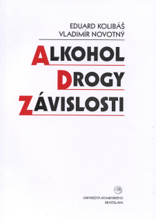 Alkohol, drogy, závislosti – Psychické poruchy spojené s užívaním návykových látok