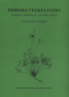 Príroda Veľkej Fatry – Lišajníky, machorasty, cievnaté rastliny
