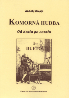 Komorná hudba – Dejiny európskej inštrumentálnej komornej hudby 17. - 20. storočia – Od dueta po noneto I: Dueto