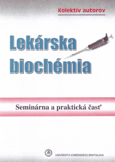 Lekárska biochémia – Seminárna a praktická časť