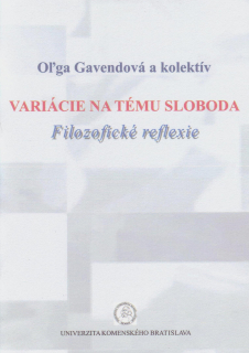 Variácie na tému sloboda – Filozofické reflexie