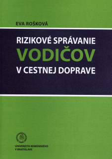 Rizikové správanie vodičov v cestnej doprave