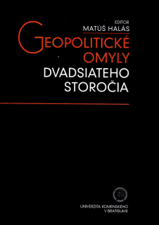 Geopolitické omyly dvadsiateho storočia