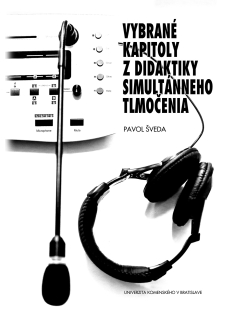 Vybrané kapitoly z didaktiky simultánneho tlmočenia