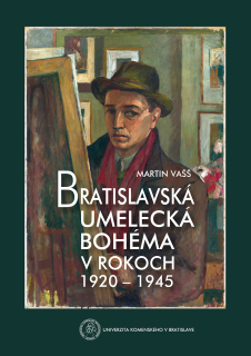 Bratislavská umelecká bohéma v rokoch 1920 – 1945