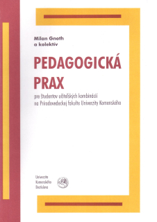 Pedagogická prax pre študentov učiteľských kombinácií na Prírodovedeckej fakulte Univerzity Komenského