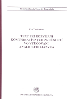Text pri rozvíjaní komunikatívnych zručností vo vyučovaní anglického jazyka