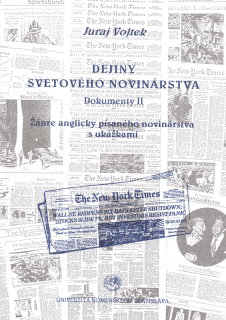 Dejiny svetového novinárstva II – dokumenty: Žánre anglicky písaného novinárstva s ukážkami