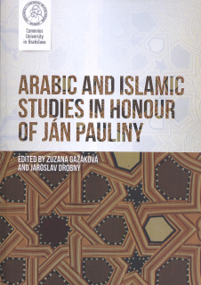 Arabic and islamic studies in honour of Ján Pauliny