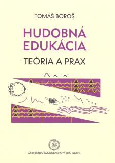 Hudobná edukácia – Teória a prax