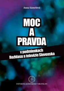 Moc a pravda v podmienkach Rozhlasu a televízie Slovenska