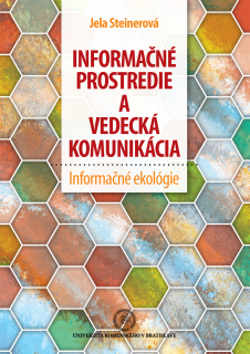 Informačné prostredie a vedecká komunikácia – Informačné ekológie