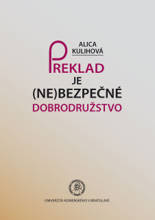 Preklad je (ne)bezpečné dobrodružstvo