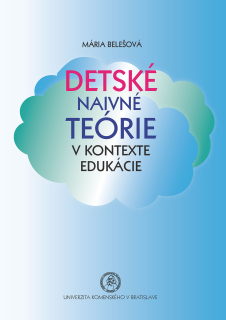 Detské naivné teórie v kontexte edukácie