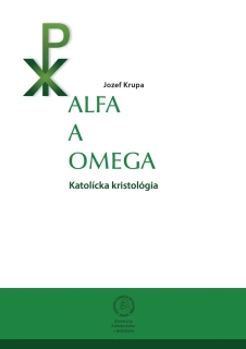 Alfa a omega. Katolícka kristológia