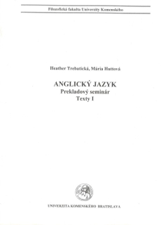 Anglický jazyk: Prekladový seminár. Texty I.