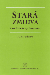 Stará zmluva ako literárny fenomén 