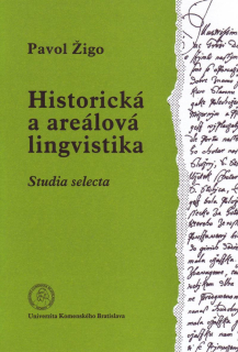 Historická a areálová lingvistika. Studia selecta 