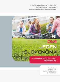 Tri, dva, jeden - slovenčina. Slovenčina ako cudzí jazyk - úroveň A2