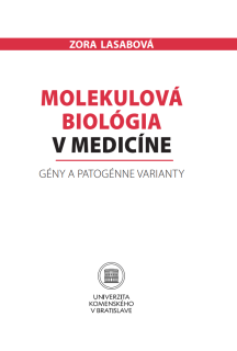 Molekulová biológia v medicíne. Gény a patogénne varianty 