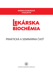 Lekárska biochémia. Praktická a seminárna časť